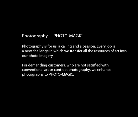 Photography is for us, a calling and a passion.